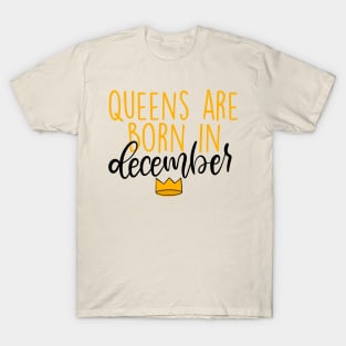 Queens are Born in December T-Shirt